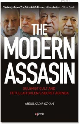 The Modern Assasin; Gülebist Cult And Fetullah Gulen's Secret Agenda |