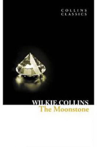 The Moonstone Collins Classics | Wilkie Collins | Harper Collins