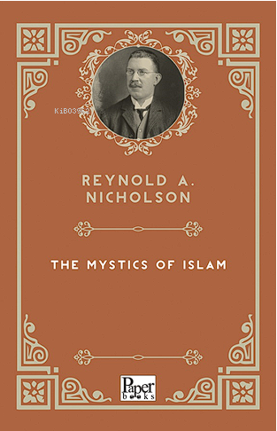 The Mystics of Islam | Reynold A. Nicholson | Paper Books