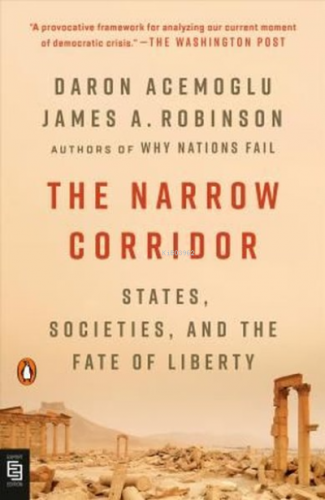 The Narrow Corridor: States, Societies, and the Fate of Liberty | Daro