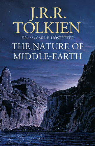 The Nature of Middle-Earth | J. R. R. Tolkien | Harper Collins