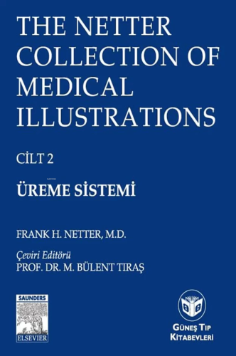 The Netter Collection of Medical Illustrations Üreme Sistemi | Frank H