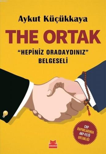 The Ortak - Hepiniz Oradaydınız Belgeseli | Aykut Küçükkaya | Kırmızık