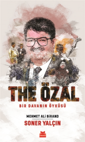 The Özal;Bir Davanın Öyküsü | Mehmet Ali Birand | Kırmızıkedi Yayınevi