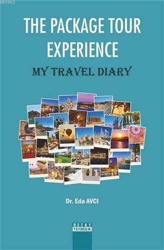 The Package Tour Experience; My Travel Diary | Eda Avcı | Detay Yayınc