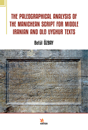 The Paleographical Analysis Of the Manichean Script For Middle Iranian