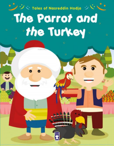 The Parrot And The Turkey - Papağan ve Hindi (İngilizce) | Gamze Alıcı