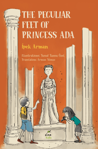 The Peculiar Feet of Princess Ada | İpek Arman | Elma Yayınları