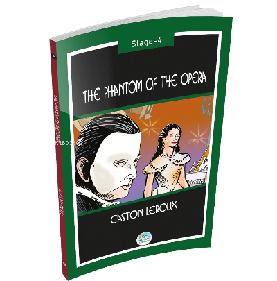 The Phantom of the Opera (Stage-4) | Gaston Leroux | Maviçatı Yayınlar