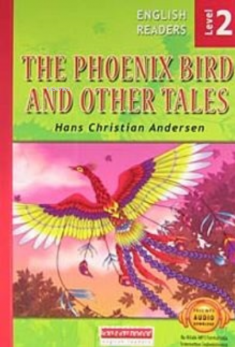 The Phoenix Bird and Other Tales - Level 2 | Hans Christian Andersen |