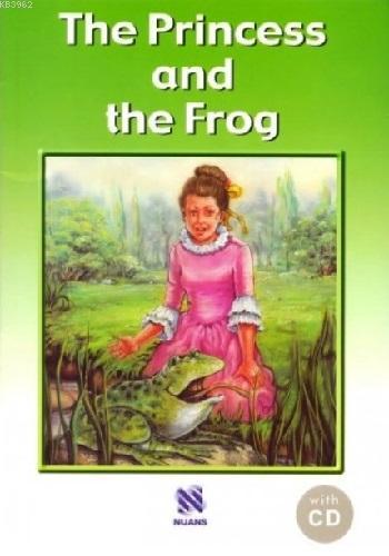 The Princess and the Frog + CD; Level-C | Jacob Grimm | Nüans Publishi