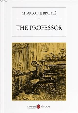 The Professor | Charlotte Brontë | Karbon Kitaplar