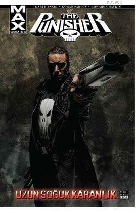 The Punisher Max Cilt 9: Uzun Soğuk Karanlık | Garth Ennis | Marmara Ç