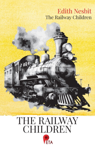 The Railway Children | Edith Nesbit | Peta Kitap