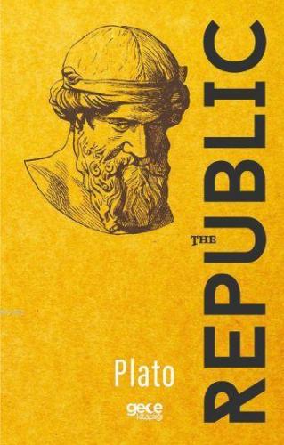 The Republic | Platon ( Eflatun ) | Gece Kitaplığı Yayınları