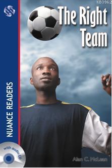 The Right Team; Nuance Readers Level1 | Alan C. McLean | Nüans Publish