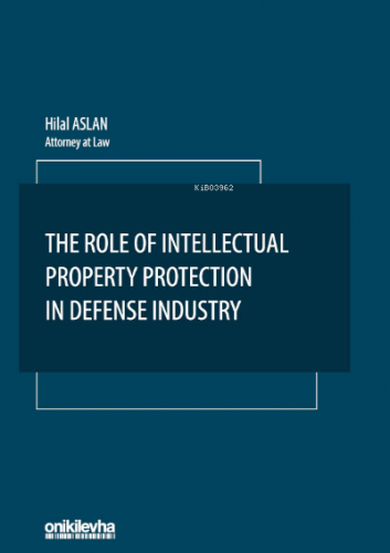 The Role Of Intellectual Property Protection in Defense Industry | Hil