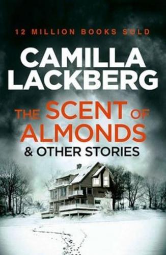 The Scent of Almonds & Other Stories | Camilla Lackberg | Harper Colli