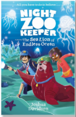 The Sea Lion of Endless Ocean (Night Zookeeper Paperback) | Joshua Dav