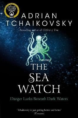 The Sea Watch;Danger Lurks Bencarh Dark Wacers | Adrian Tchaikovsky | 