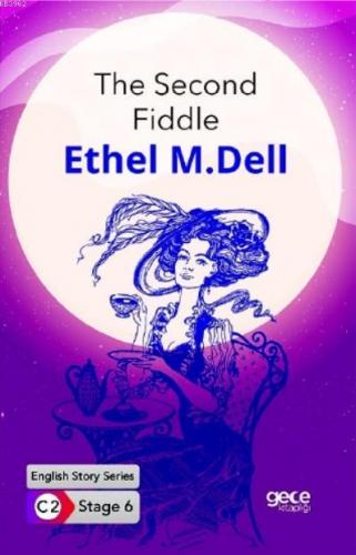 The Second Fiddle İngilizce Hikayeler C2 Stage 6 | Ethel M. Dell | Gec