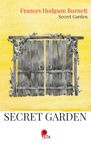 The Secret Garden | Frances Hodgson Burnett | Peta Kitap