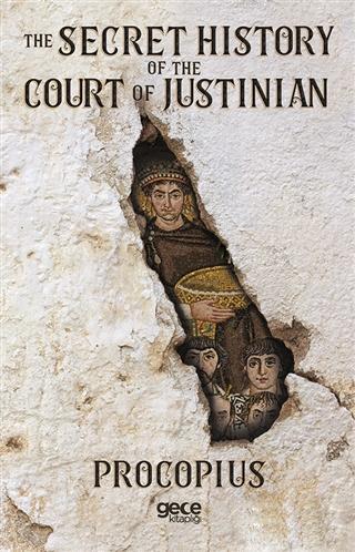 The Secret History of the Court of Justinian | Prokopıus | Gece Kitapl