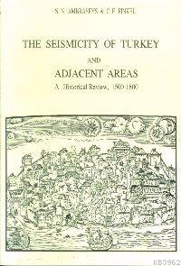 The Seismicity of Turkey and Adjacent Areas, A Historical Review, 1500