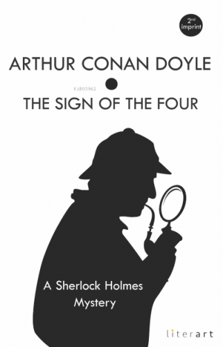 The Sign Of The Four | Arthur Conan Doyle | Literart Yayınları