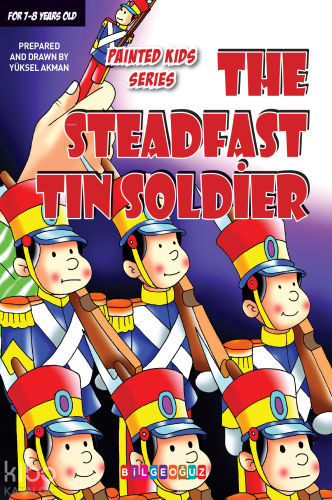 The Steadfast Tin Soldier | Yüksel Akman | Bilge Oğuz Yayınları