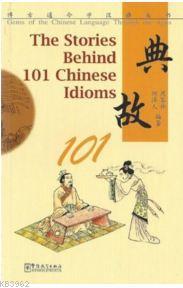 The stories behind 101 chinese idioms | Zhou Lingzhong | Sinolingua Ya