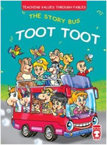 The Story Bus Toot Toot | Müjgan Sheyhi | Timaş Kids