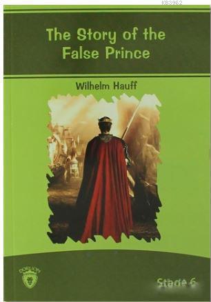 The Story of The False Prince; Stage 6 | Wilhelm Hauff | Dorlion Yayın