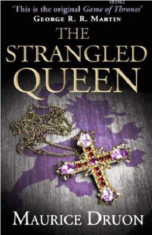 The Strangled Queen (The Accursed Kings, Book 2) | Maurice Druon | Har