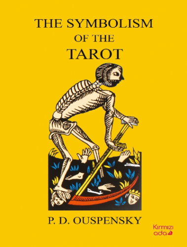 The Symbolism Of The Tarot | P.D. Ouspensky | Kırmızı Ada Yayınları