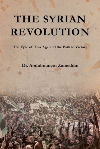 The Syrian Revolution | Abdulmunem Zeyneddin | Asalet Yayınları