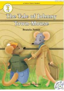 The Tale of Johnny Town-Mouse +CD (eCR Level 2) | A Native American Fo