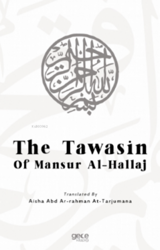 The Tawasin Of Mansur Al - Hallaj | Mansur Al - Hallaj | Gece Kitaplığ