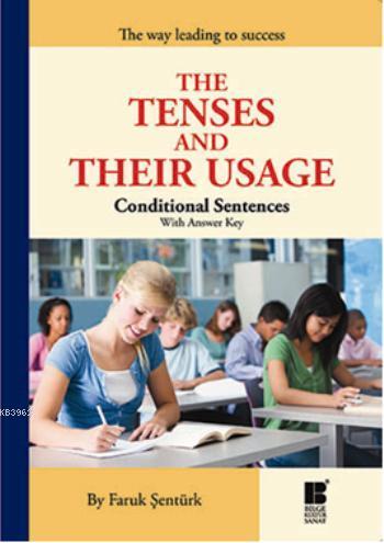 The Tenses And Their Usage; Conditional Sentences With Answer Key | Fa