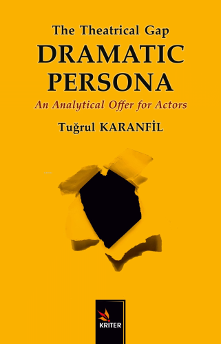 The Theatrical Gap Dramatıc Persona;An Analytical Offer for Actors | T