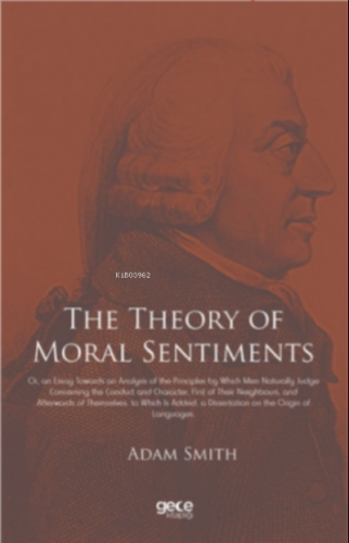 The Theory of Moral Sentiments | Adam Smith | Gece Kitaplığı Yayınları