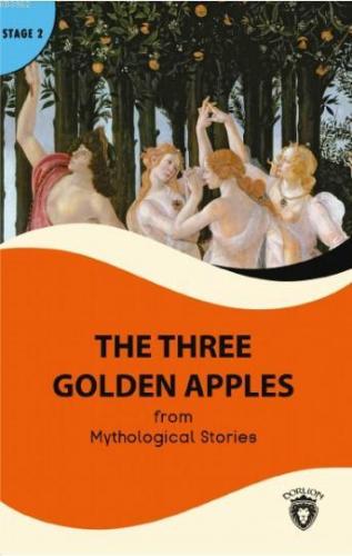 The Three Golden Apples; Stage 2 | Mythological Stories | Dorlion Yayı