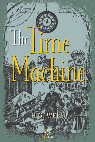 The Time Machine | Herbert George Wells | İnsan Kitap