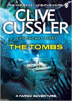 The Tombs: FARGO Adventures #4 | Clive Cussler | Penguin Books