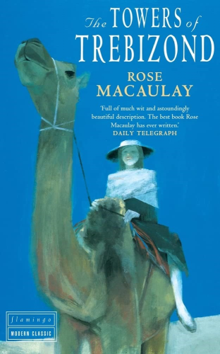 The Towers of Trebizond | Rose Macaulay | Harper Collins