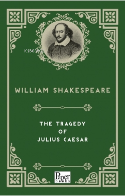 The Tragedy of Julius Caesar | William Shakespeare | Paper Books