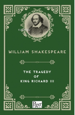 The Tragedy of King Richard III | William Shakespeare | Paper Books