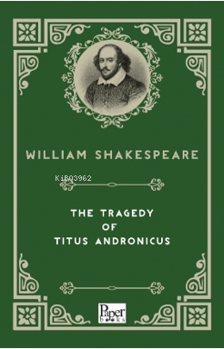 The Tragedy of Titus Andronicus | William Shakespeare | Paper Books