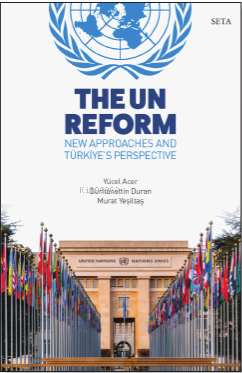 The Un Reform New Approaches and Türkiye’s Perspective | Burhanettin D