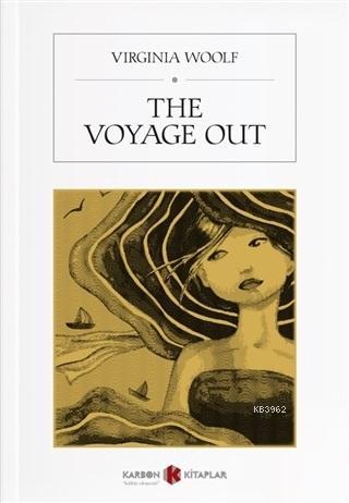 The Voyage Out | Virginia Woolf | Karbon Kitaplar